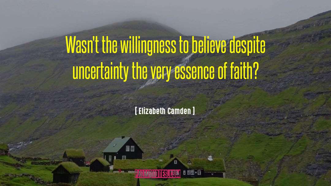 Willingness To Believe quotes by Elizabeth Camden