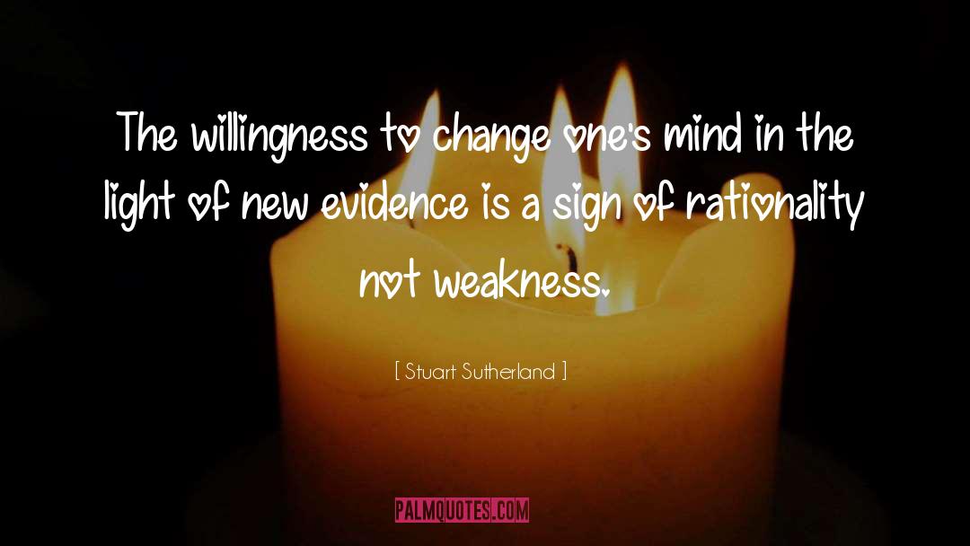 Willingness To Change quotes by Stuart Sutherland