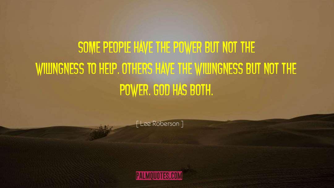 Willingness To Help quotes by Lee Roberson
