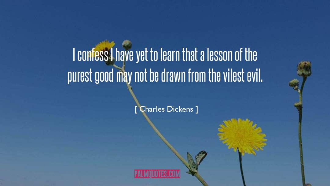 Willingness To Learn quotes by Charles Dickens