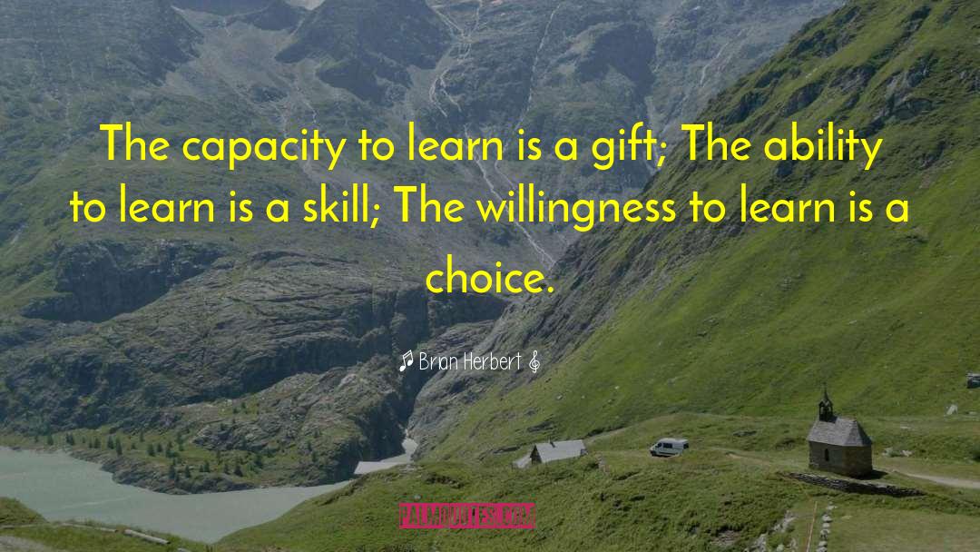 Willingness To Learn quotes by Brian Herbert