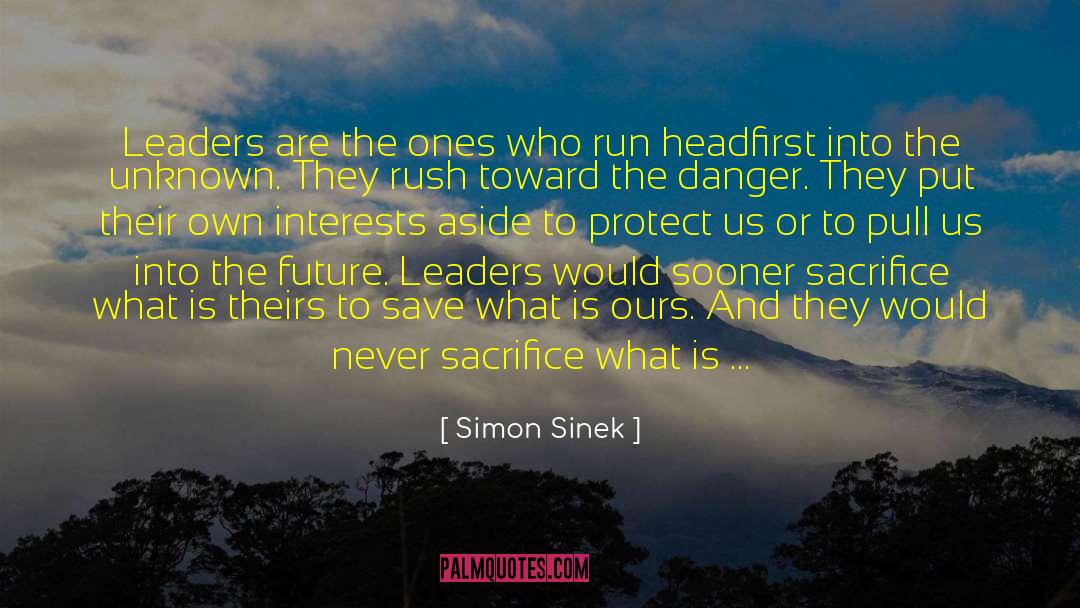 Willingness To Sacrifice quotes by Simon Sinek