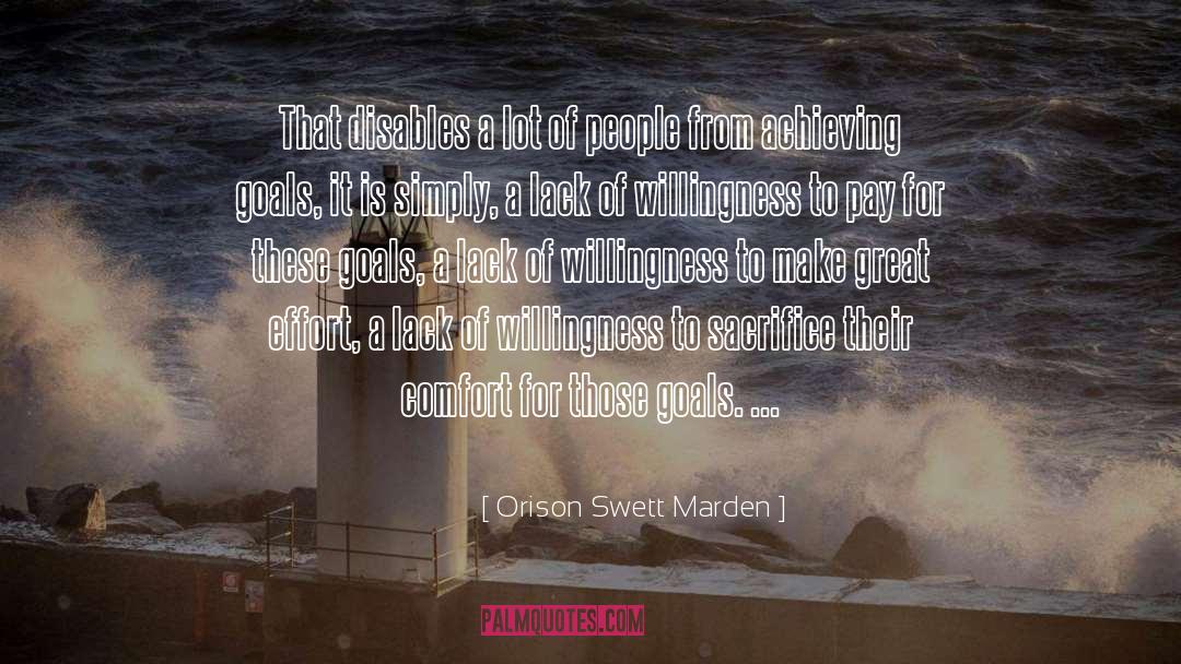 Willingness To Sacrifice quotes by Orison Swett Marden