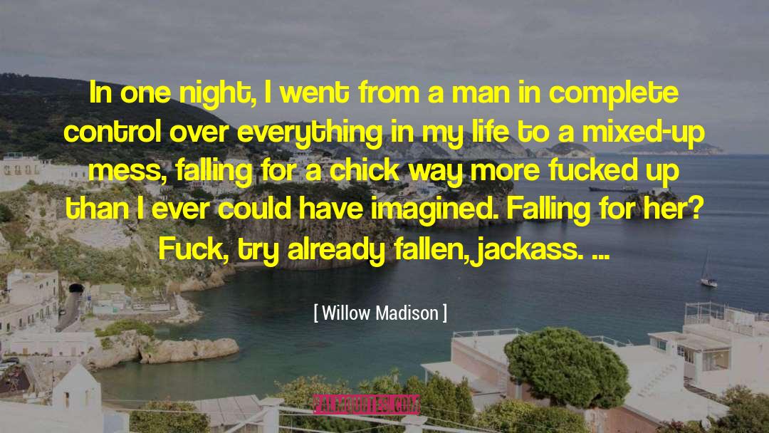 Willow Madison quotes by Willow Madison