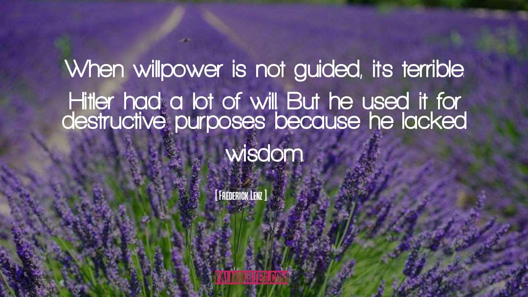 Willpower quotes by Frederick Lenz