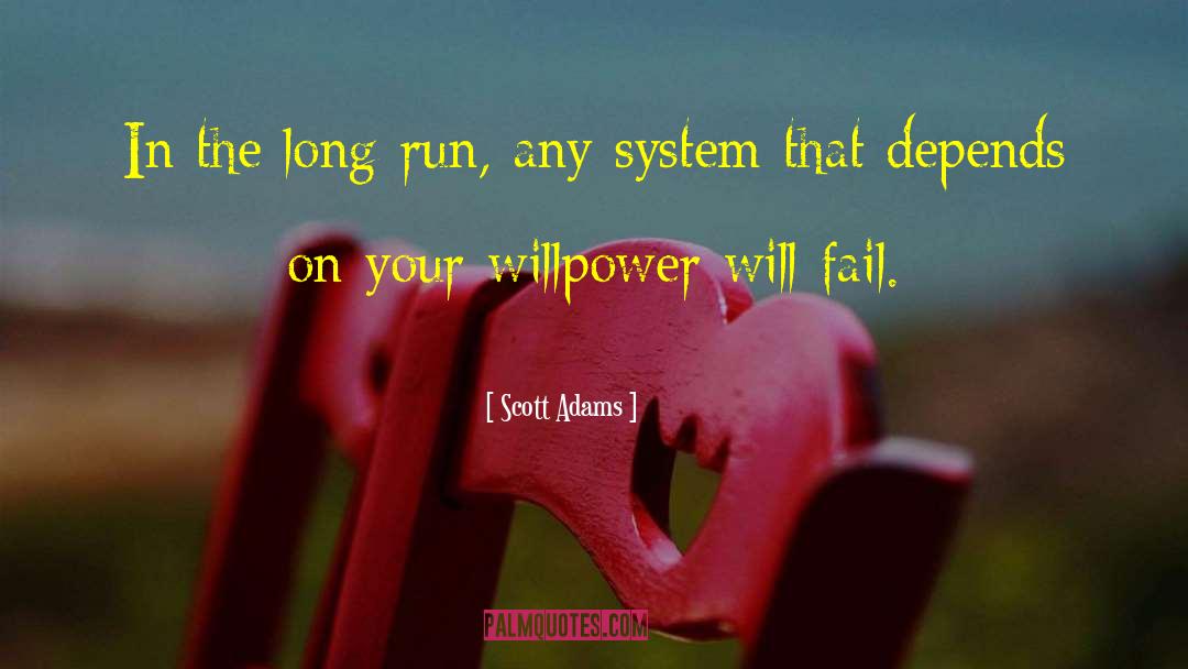 Willpower quotes by Scott Adams