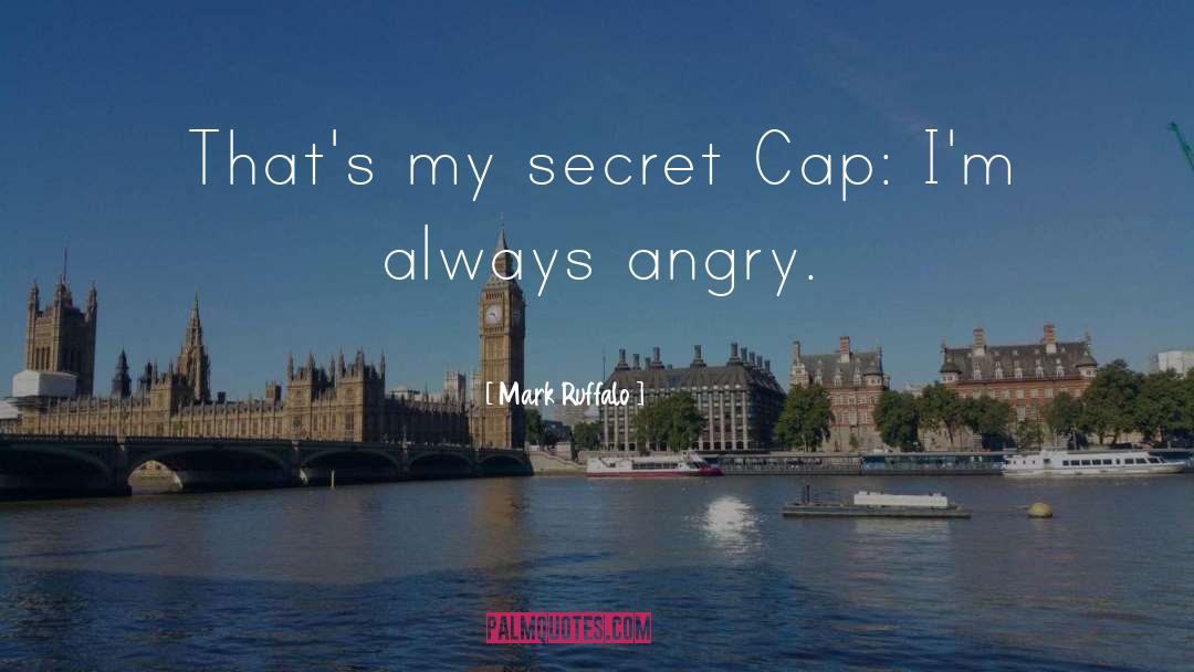 Willsie Cap quotes by Mark Ruffalo