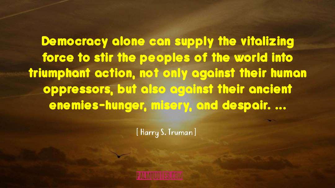 Wilsonian Democracy quotes by Harry S. Truman