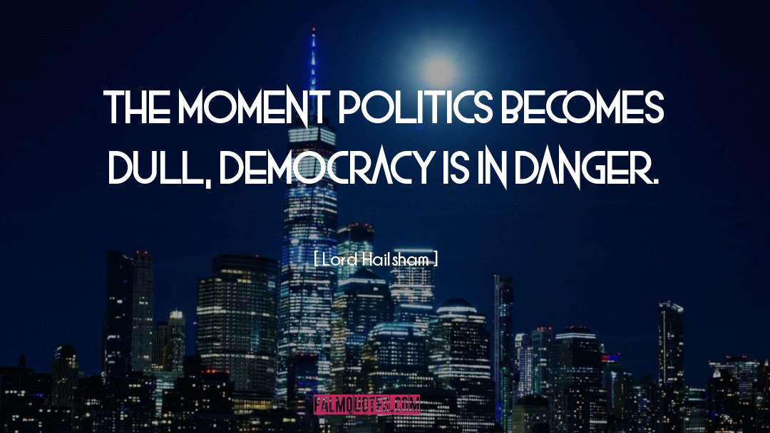 Wilsonian Democracy quotes by Lord Hailsham