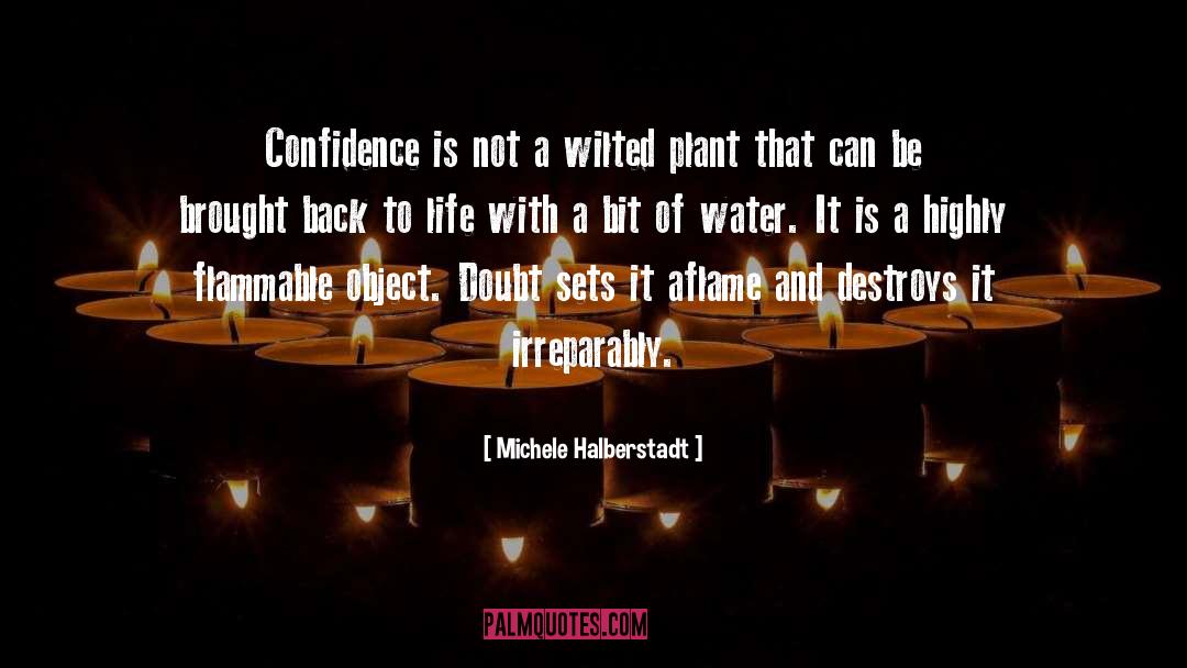 Wilted quotes by Michele Halberstadt