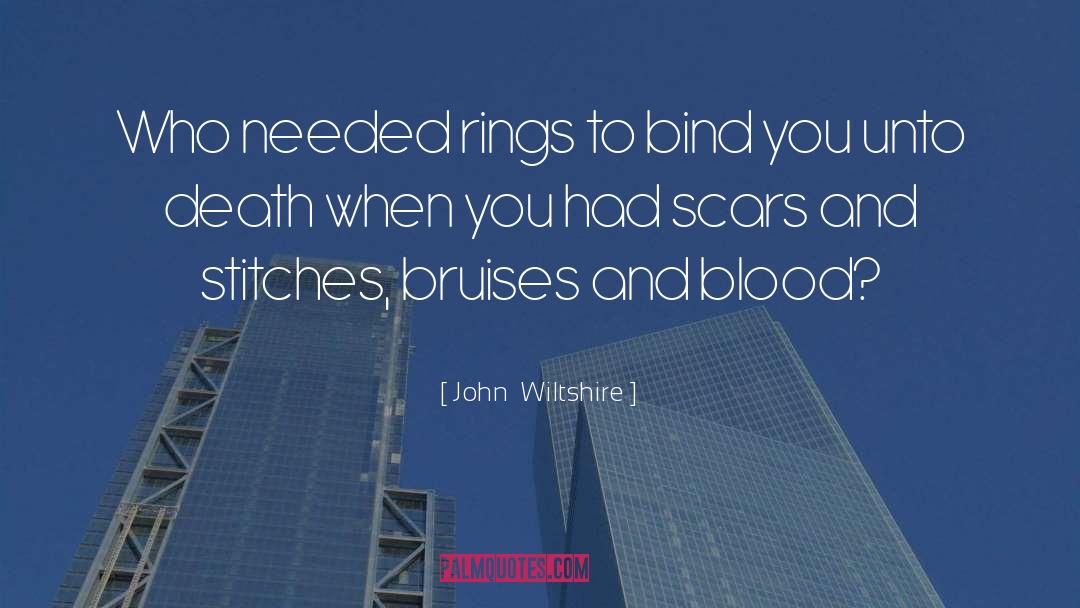 Wiltshire quotes by John  Wiltshire