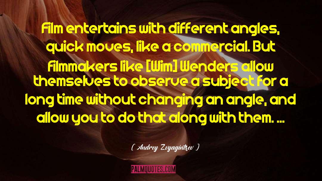 Wim Helsen quotes by Andrey Zvyagintsev