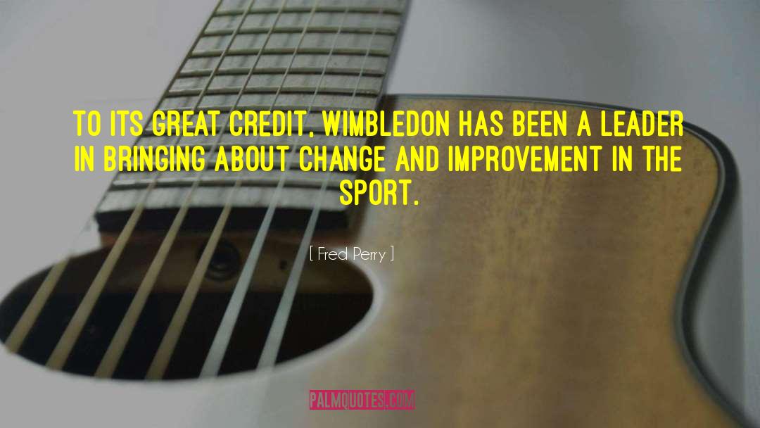Wimbledon quotes by Fred Perry