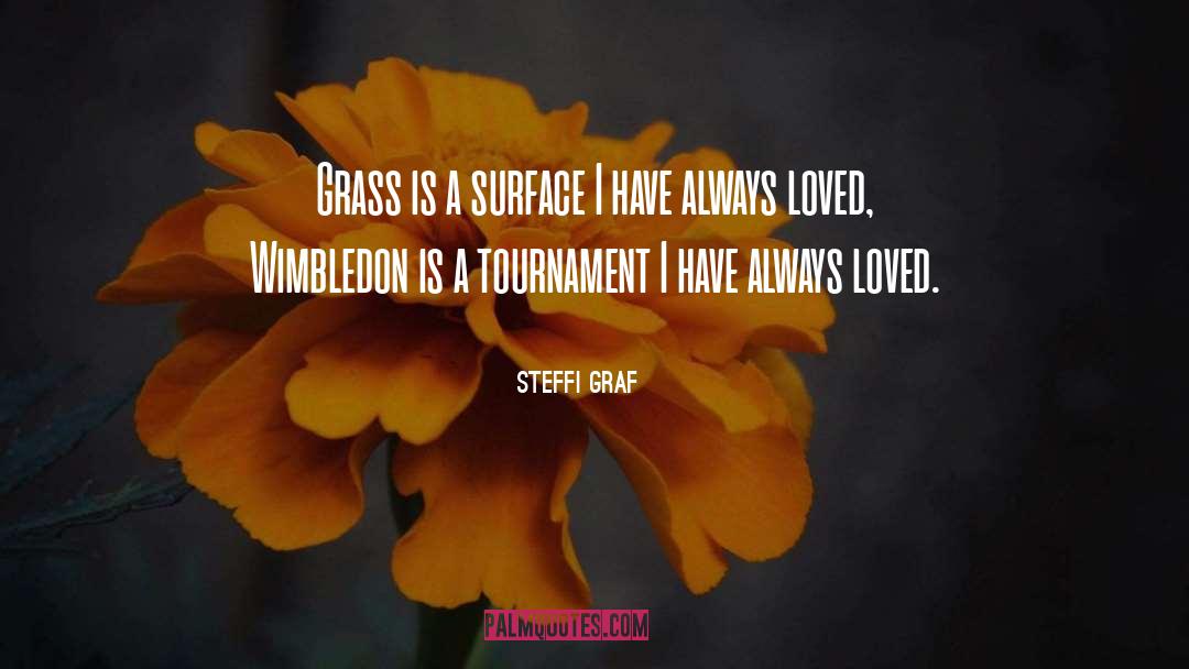 Wimbledon quotes by Steffi Graf
