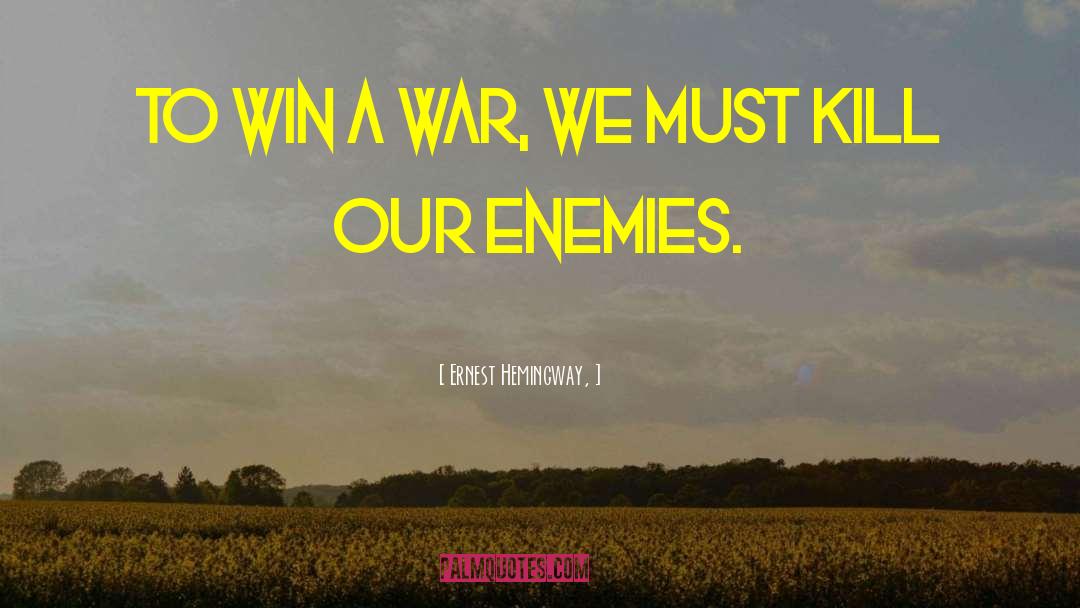 Win Lockwood quotes by Ernest Hemingway,