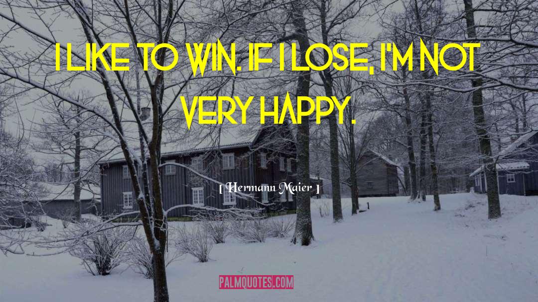 Win Lose quotes by Hermann Maier
