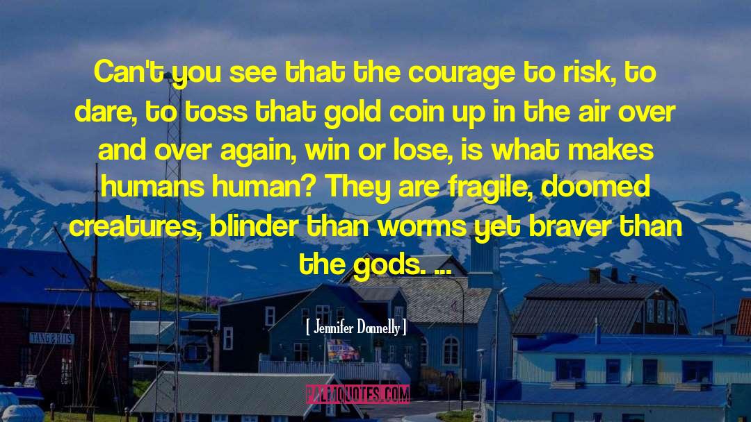 Win Or Lose quotes by Jennifer Donnelly