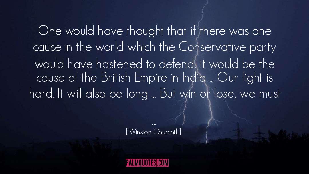 Win Or Lose quotes by Winston Churchill