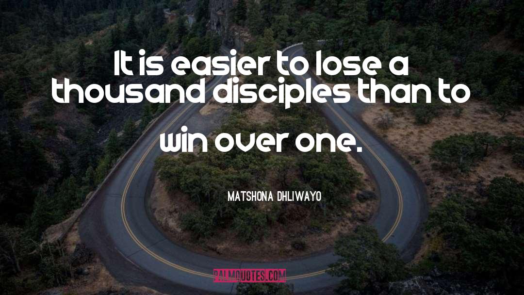 Win quotes by Matshona Dhliwayo