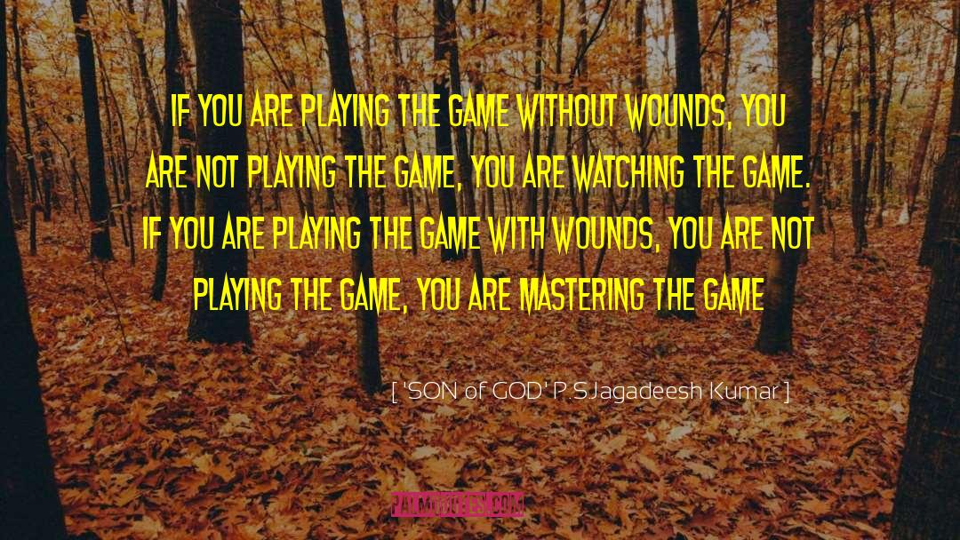 Win The Game quotes by 'SON Of GOD' P.S.Jagadeesh Kumar