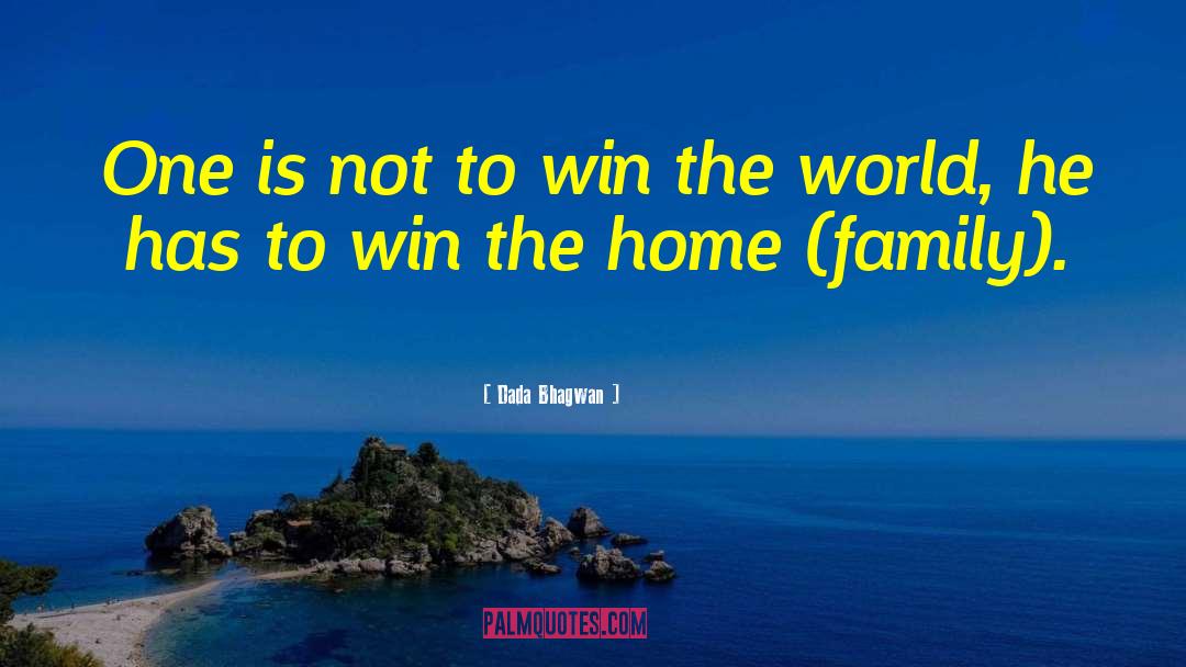 Win The World quotes by Dada Bhagwan
