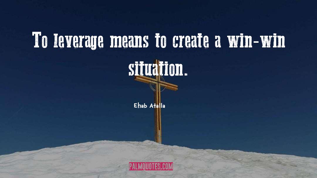 Win Win quotes by Ehab Atalla