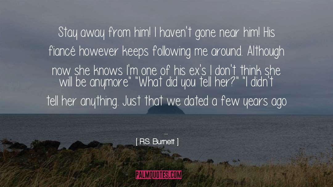 Winchells Near Me quotes by R.S. Burnett