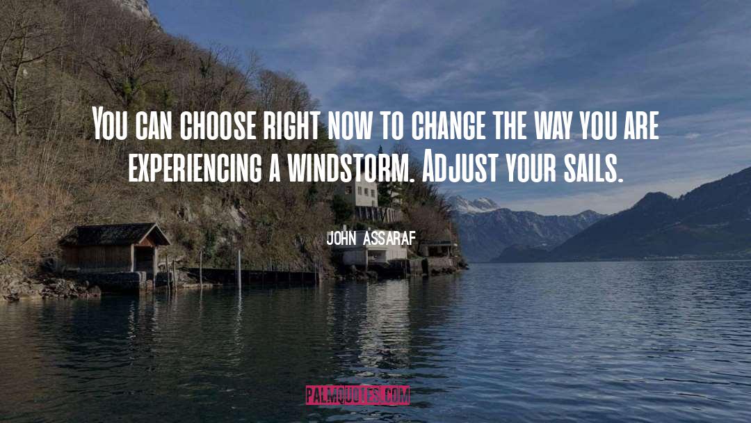 Wind Adjust Sails Quote quotes by John Assaraf