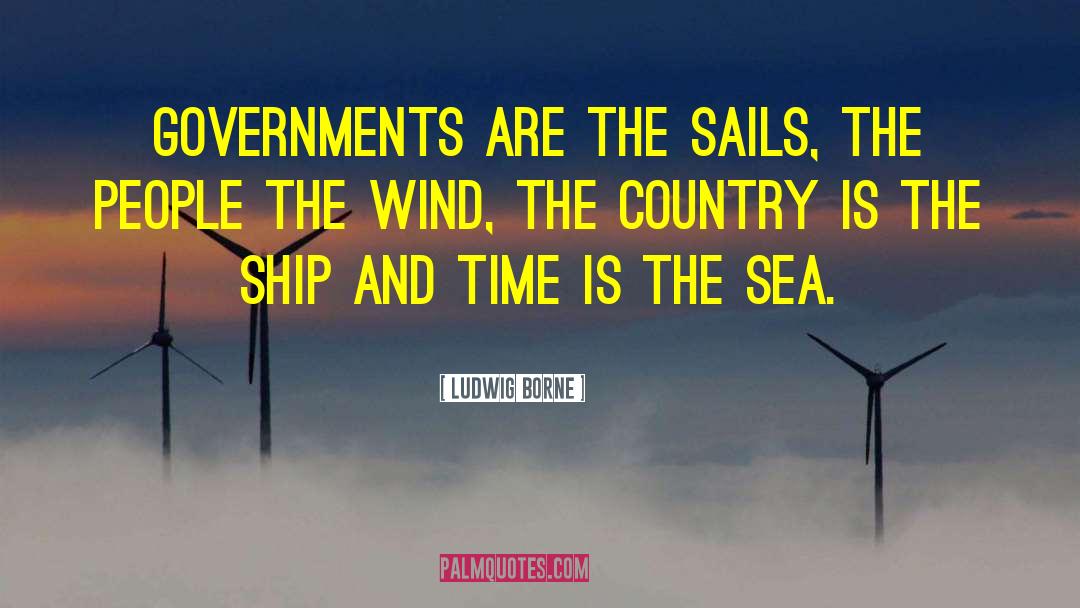 Wind Adjust Sails Quote quotes by Ludwig Borne