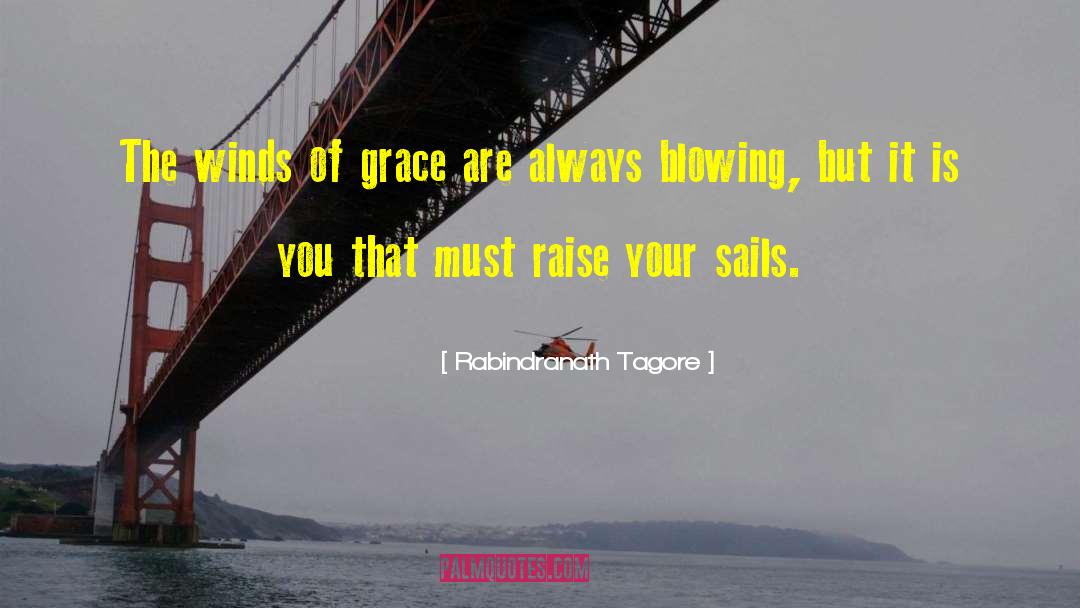 Wind Adjust Sails Quote quotes by Rabindranath Tagore