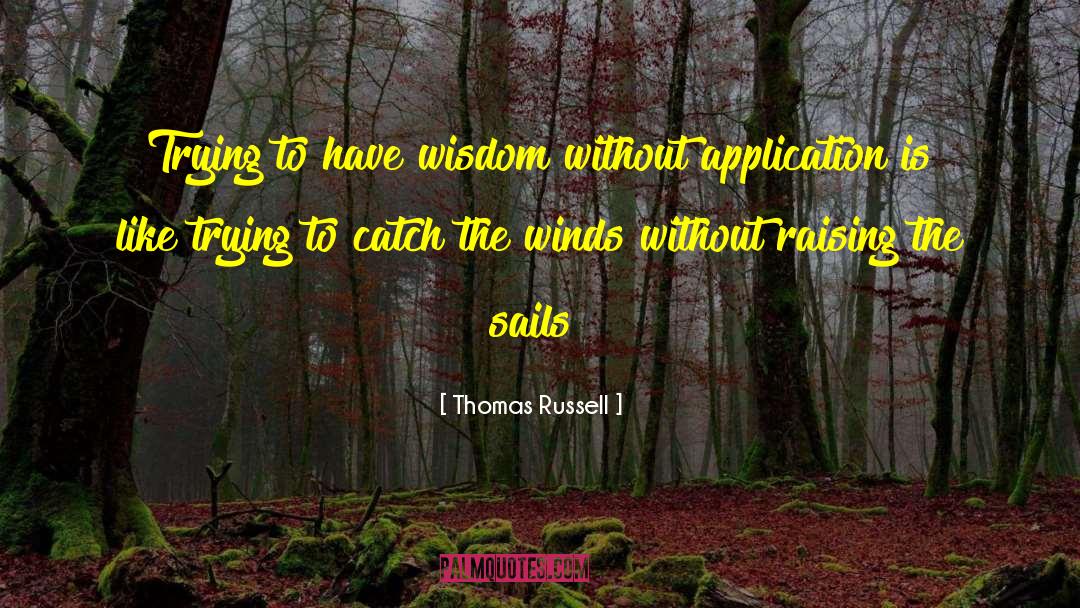 Wind Adjust Sails Quote quotes by Thomas Russell