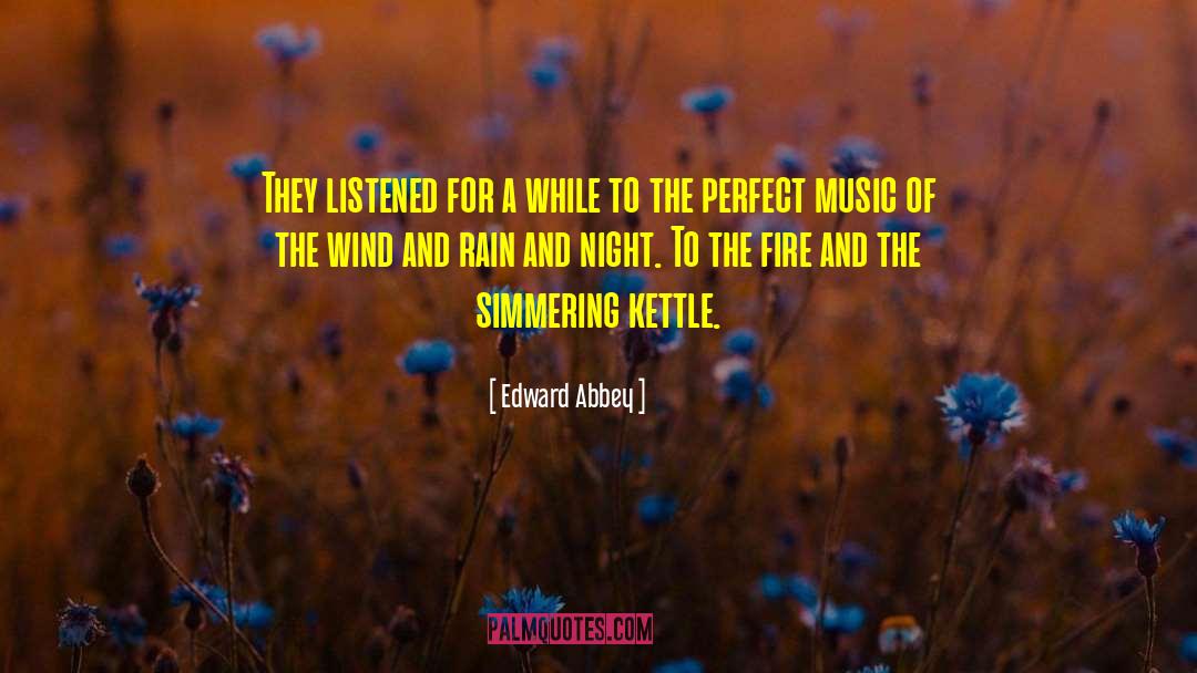 Wind And Rain quotes by Edward Abbey