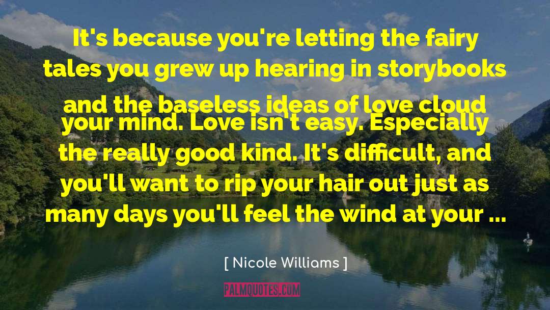 Wind Blowing quotes by Nicole Williams