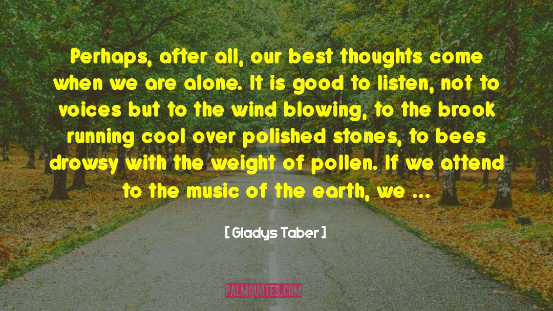 Wind Blowing quotes by Gladys Taber