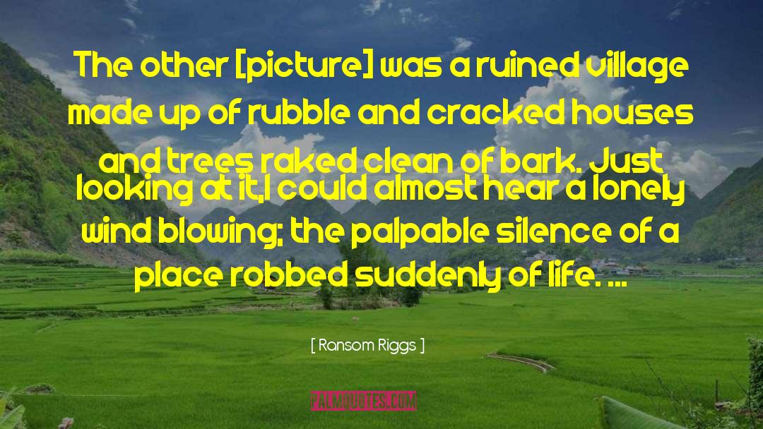 Wind Blowing quotes by Ransom Riggs