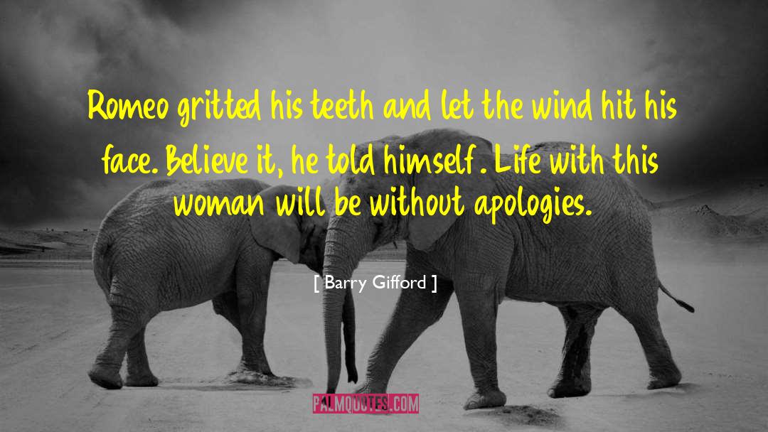 Wind Blowing quotes by Barry Gifford