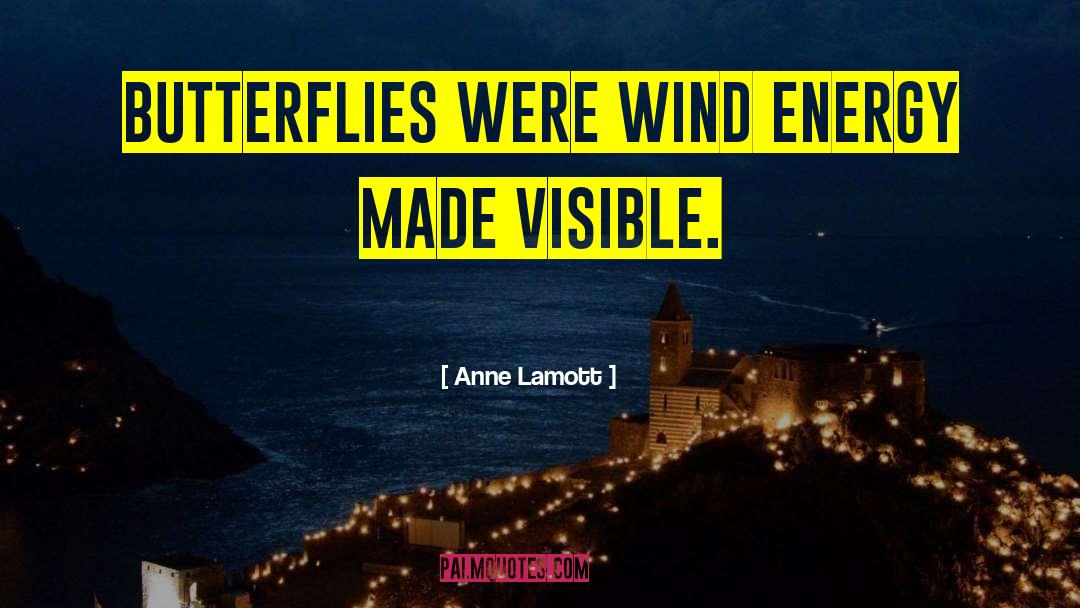 Wind Energy quotes by Anne Lamott