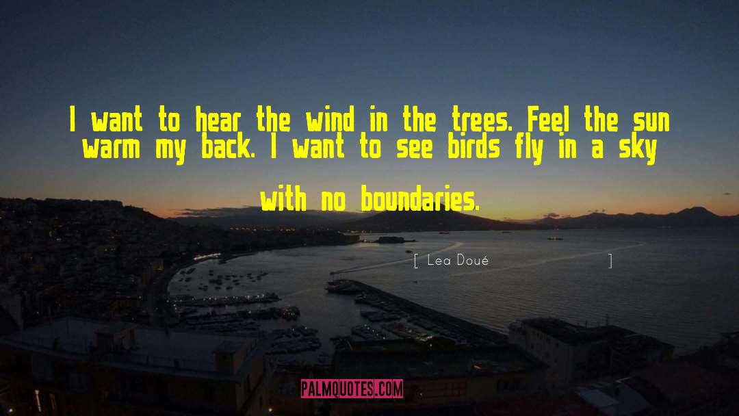 Wind In The Trees quotes by Lea Doué