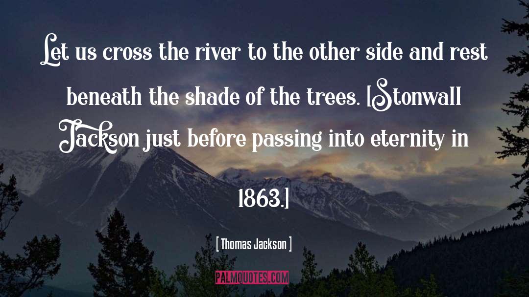 Wind In The Trees quotes by Thomas Jackson