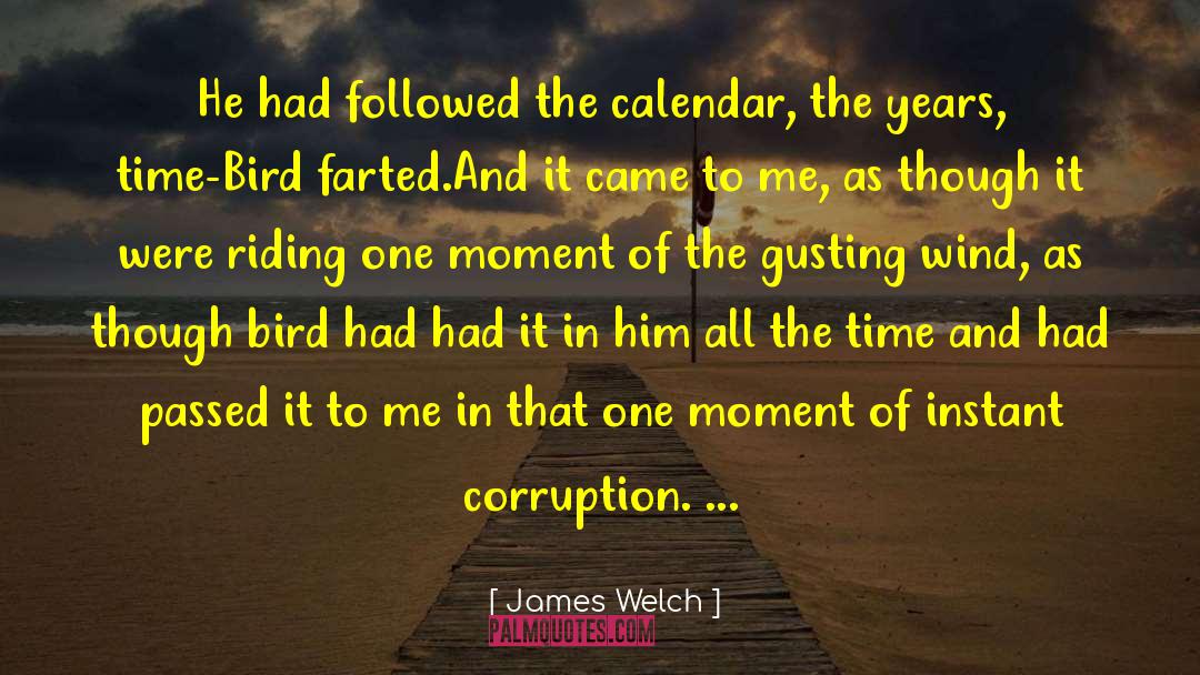 Wind In The Willows quotes by James Welch