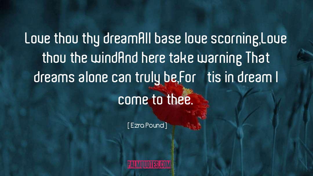 Wind Songs quotes by Ezra Pound