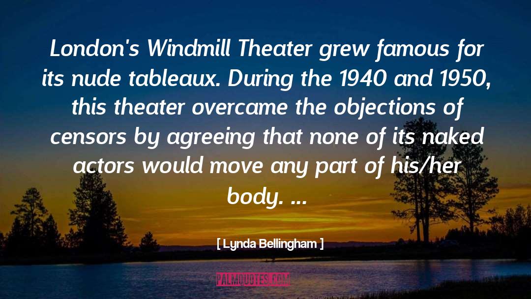 Windmill quotes by Lynda Bellingham