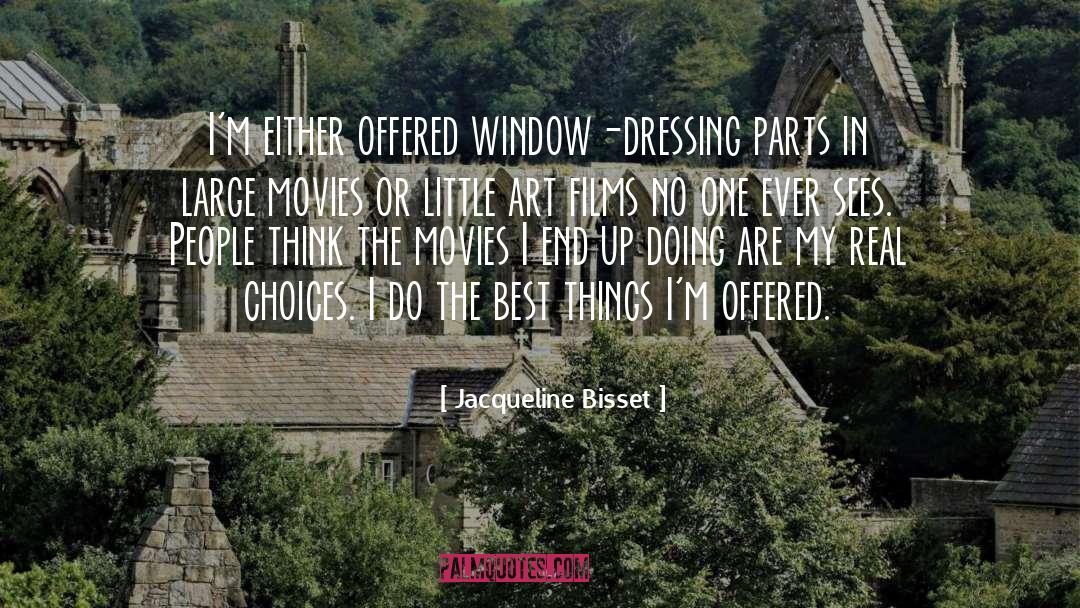 Window Dressing quotes by Jacqueline Bisset