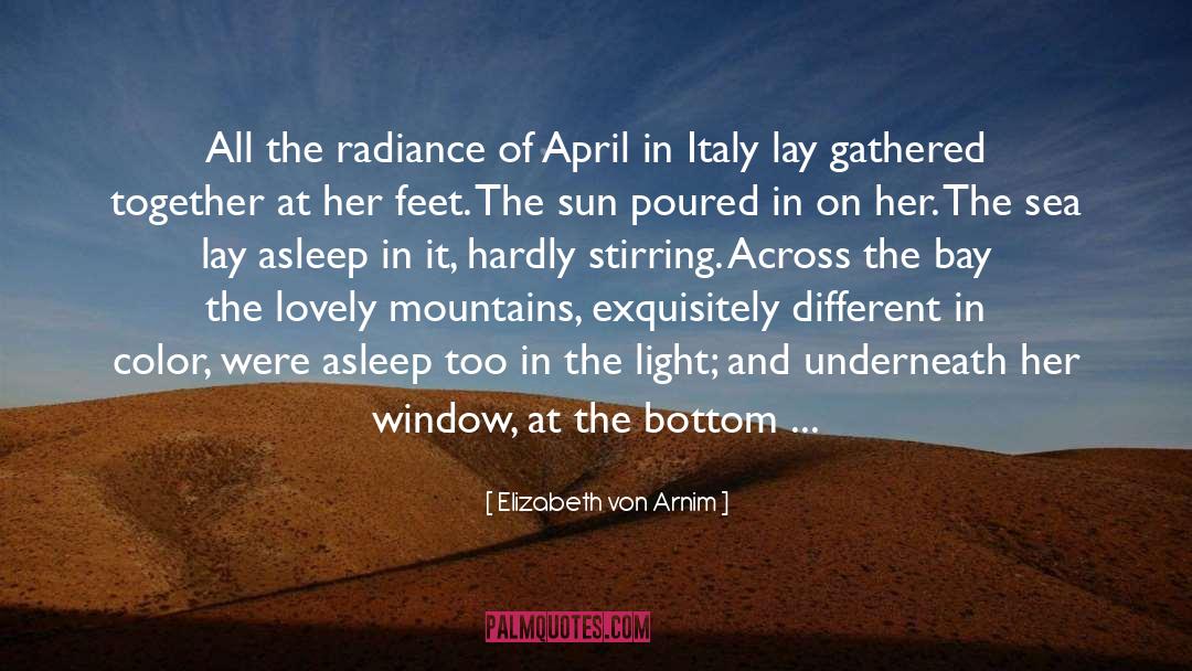Window Of Light quotes by Elizabeth Von Arnim