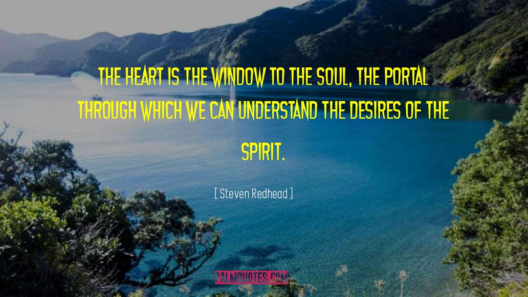 Window To The Soul quotes by Steven Redhead