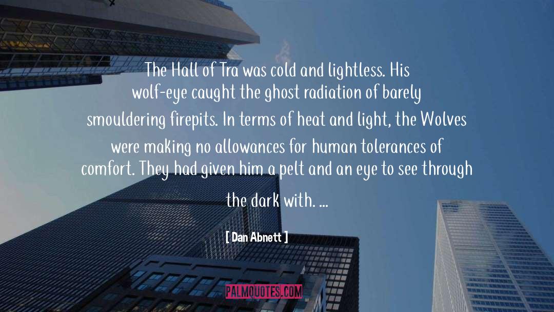 Windowless Hall quotes by Dan Abnett