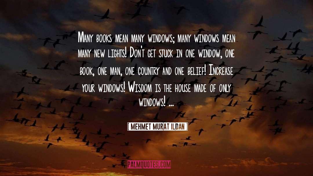 Windows quotes by Mehmet Murat Ildan