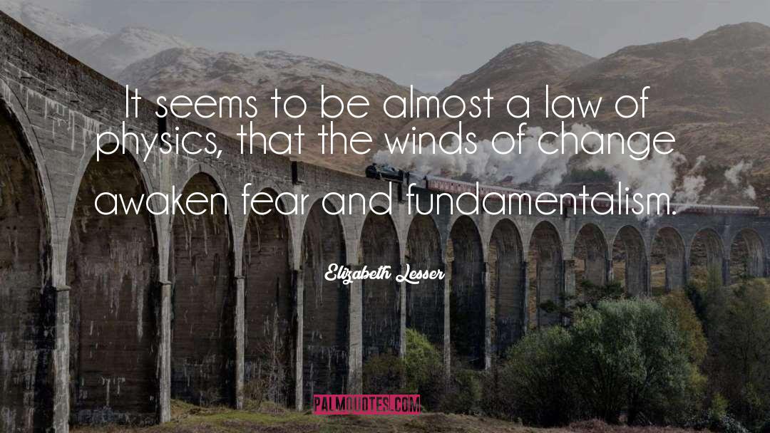 Winds Of Change quotes by Elizabeth Lesser