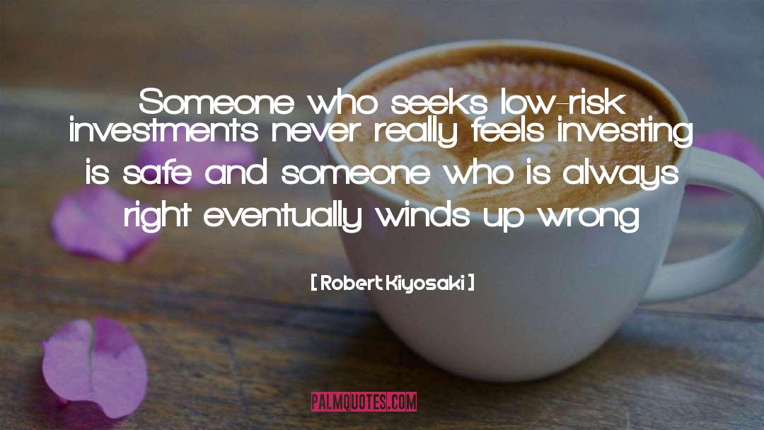 Winds quotes by Robert Kiyosaki