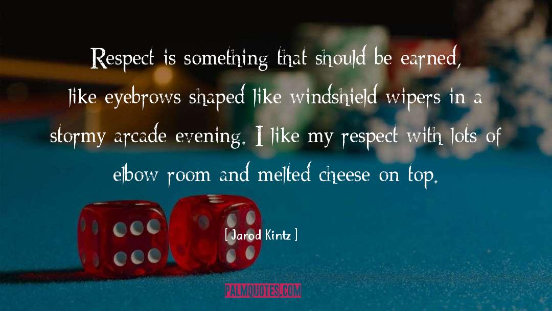 Windshield Wipers quotes by Jarod Kintz